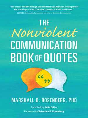 cover image of The Nonviolent Communication Book of Quotes by Marshall B. Rosenberg, PhD